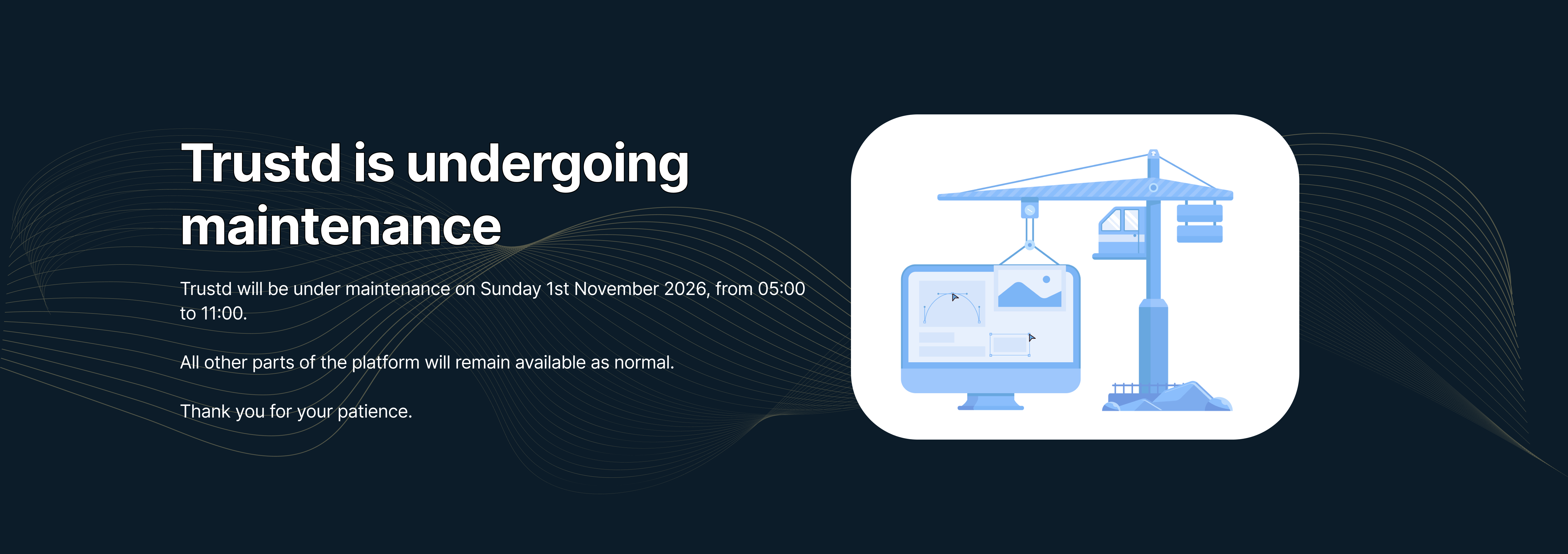 Trustd scheduled downtime